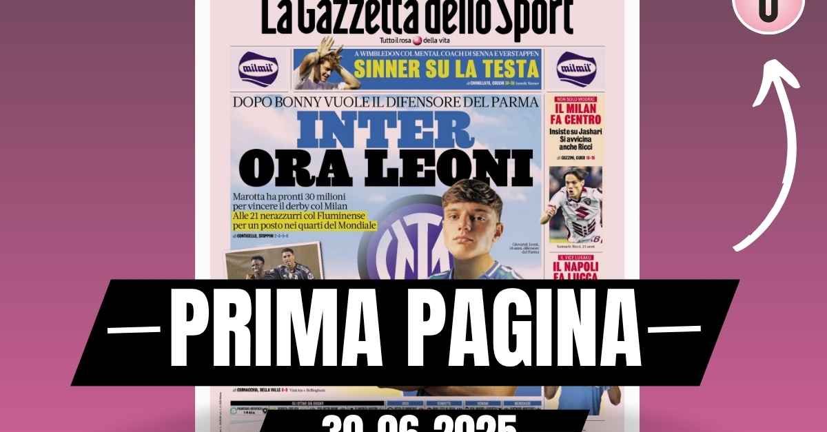 Prima pagina Gazzetta dello Sport: “Milan, si avvicina Ricci”