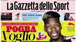 PRIMA PAGINA GAZZETTA DELLO SPORT OGGI: “Pogba: Voglio la Juve”