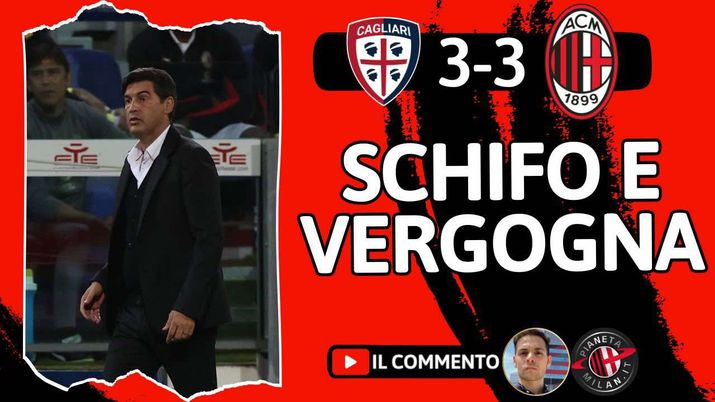 Cagliari-Milan 3-3, basta con le scuse. Fare i pompieri non serve a niente - immagine 1