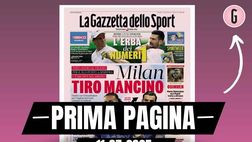 Prima pagina Gazzetta dello Sport: “Milan, tiro mancino”