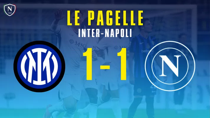 Inter-Napoli, le pagelle: Buongiorno difende la sua scelta, Olivera on fire. Rrahmani player of the match - immagine 1