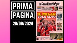 Prima pagina Gazzetta dello Sport: Il Milan vola alto. Tutto in cinque minuti