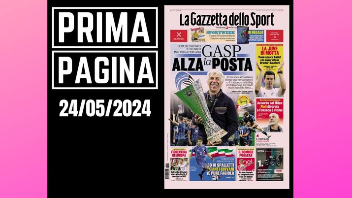 Prima Pagina Gazzetta dello Sport 24 maggio