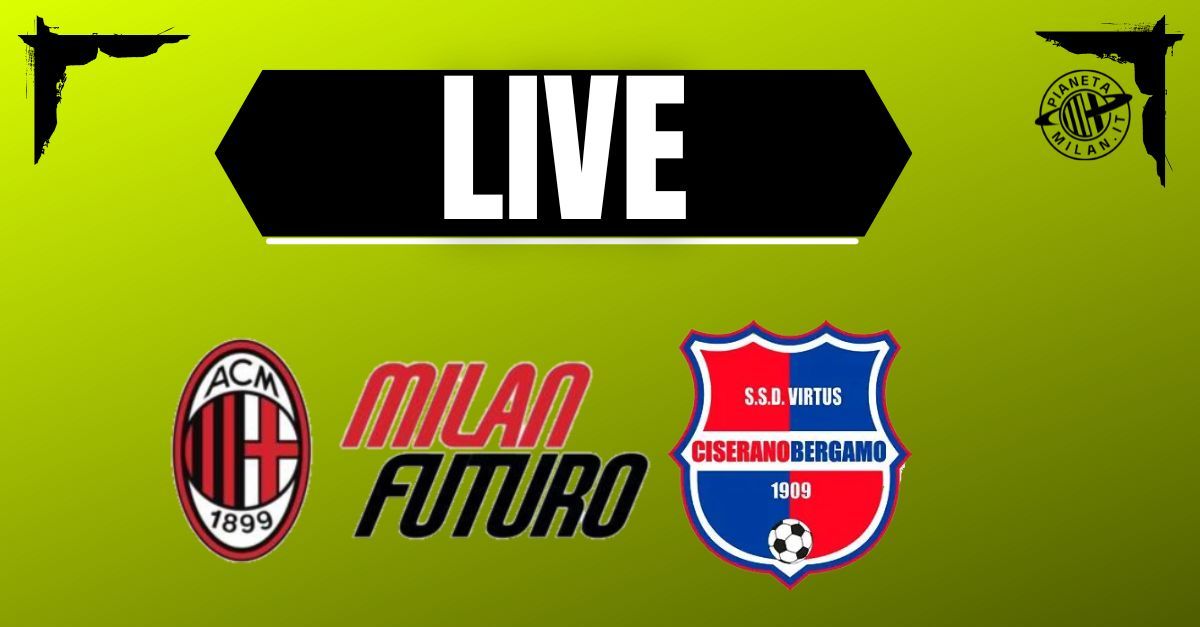 Serie D, Virtus Ciserano Milan Futuro: segui con noi la diretta della partita | LIVE News