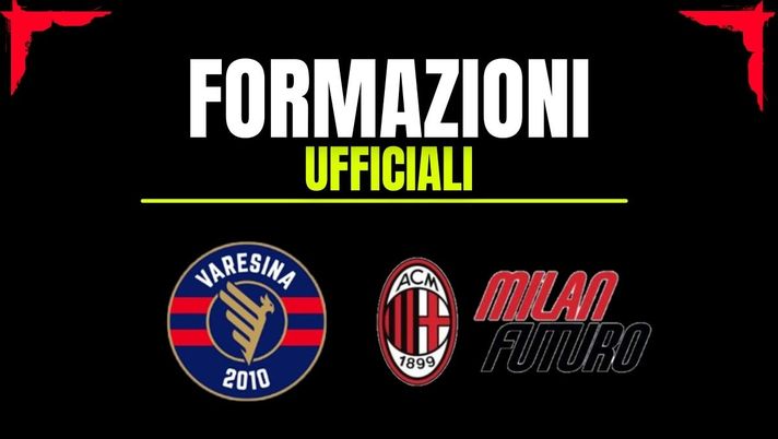 Varesina-Milan Futuro, formazioni ufficiali: attacco con Asanji e Ibrahimovic