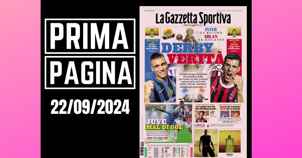 Prima pagina Gazzetta dello Sport: “Inter Milan, derby verità”