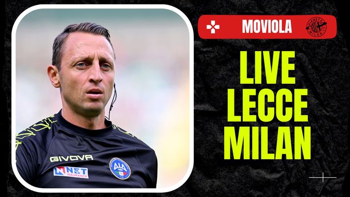 Moviola Lecce-Milan Serie A 2023-2024