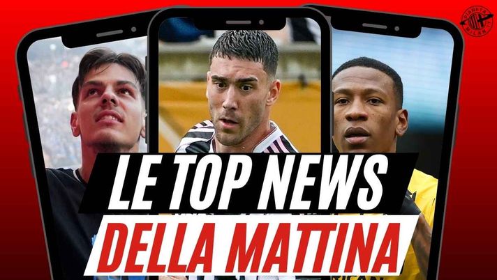 Milan, arriva Estupinan? La mossa di Jashari. Vlahovic: fiducia. Rispunta ...