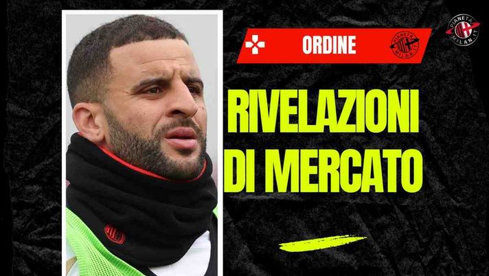Milan, Ordine: 'Walker, probabile ritorno al City. E su Tare...'