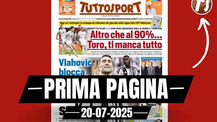Prima pagina Tuttosport: Vlahovic blocca il mercato della Juve