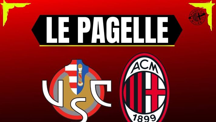 Pagelle Cremonese-Milan 0-2: Rafa Leao premiato, Fofana bene- immagine 1