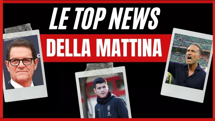 Top News Milan: tra i dubbi di Fonseca e le dichiarazioni di Capello- immagine 1