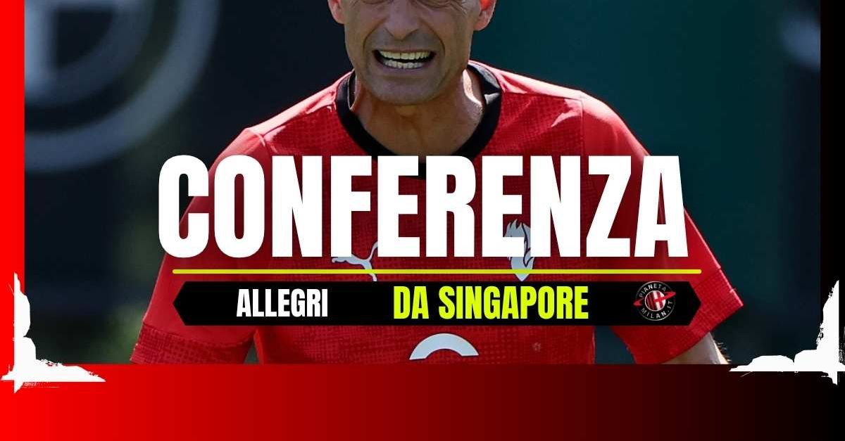 Milan a Singapore, la conferenza stampa di Allegri | LIVE News Milan a Singapore, la conferenza stampa di Allegri | LIVE News