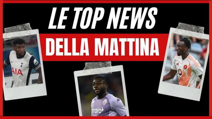 Top News Calciomercato AC Milan mattina 8 agosto 2024