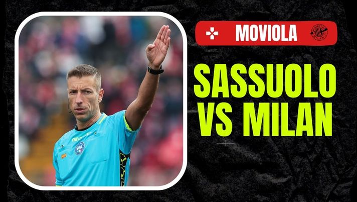 Moviola LIVE Sassuolo-Milan Serie A 2023-2024 arbitro Massa