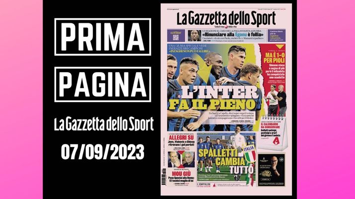La Gazzetta dello Sport, la prima pagina di oggi, giovedì 7 settembre 2023 La Gazzetta dello Sport