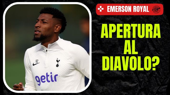 Calciomercato Milan - Emerson Royal