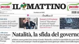 PRIMA PAGINA IL MATTINO OGGI: “Tutti al Maradona, la spinta di Napoli per un posto in Europa”
