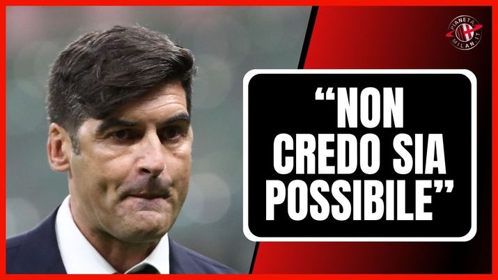 Panchina Milan post Pioli Lopetegui Fonseca AC Milan News