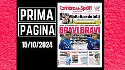 Prima pagina Corriere dello Sport: “Bravi bravi: l’Italia si diverte”