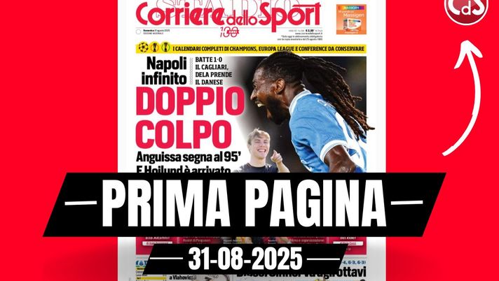 Prima pagina del Corriere dello Sport: “Doppio colpo!” - immagine 1