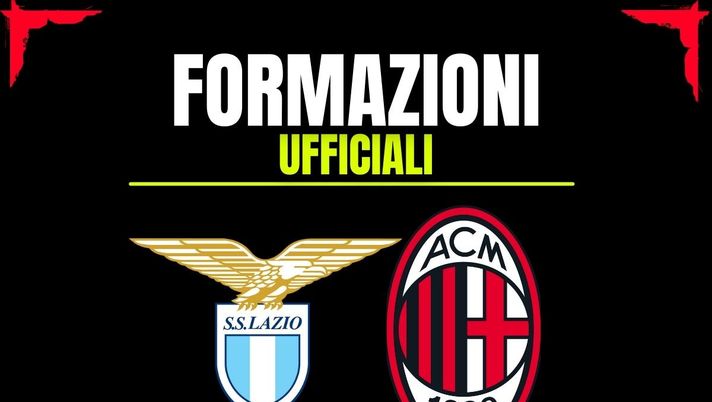 Le formazioni ufficiali di Lazio-Milan (Coppa Italia 2025-2026) | AC Milan News Lazio-Milan, le formazioni ufficiali: Jashari titolare. Altri quattro cambi per Allegri