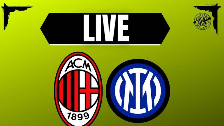 Derby Milan-Inter di Serie A in diretta: formazioni e dove vederla | LIVE PM