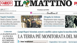 PRIMA PAGINA IL MATTINO OGGI: “Come una finale di coppa del mondo”