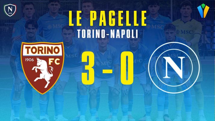Torino-Napoli Primavera 3-0, le pagelle: Gambardella horror! Si salvano in tre, male anche Rocco- immagine 2