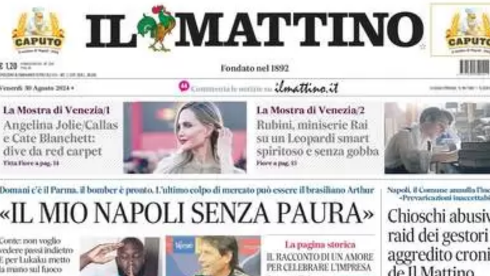 PRIMA PAGINA IL MATTINO OGGI: “Lukaku è pronto. L’ultimo colpo può essere Arthur” - immagine 1