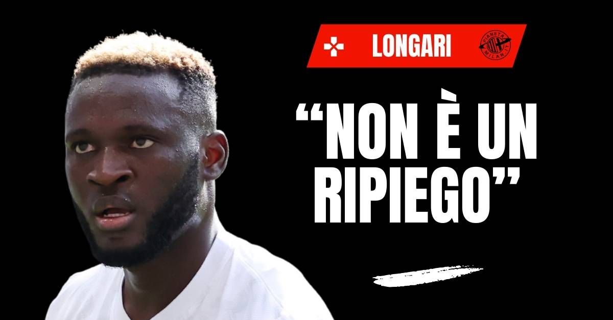 calciomercato milan longari boniface non 232 un ripiego sembrava utopia 8230