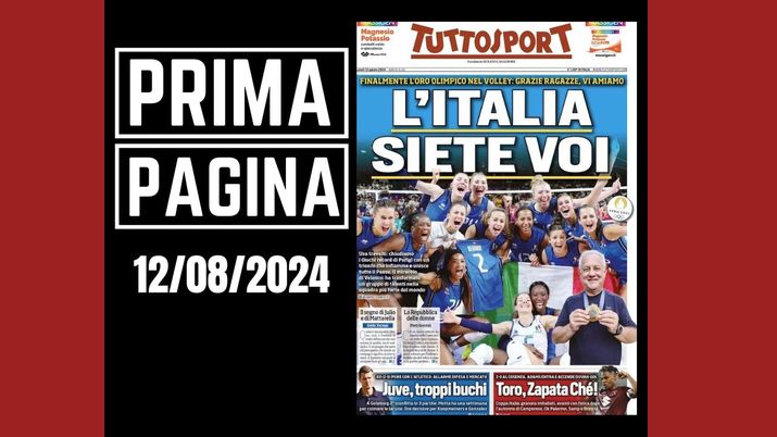 Tuttosport, la prima pagina di oggi, lunedì 12 agosto 2024 Tuttosport