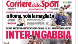 PRIMA PAGINA CORRIERE DELLO SPORT OGGI: “Inter in gabbia”