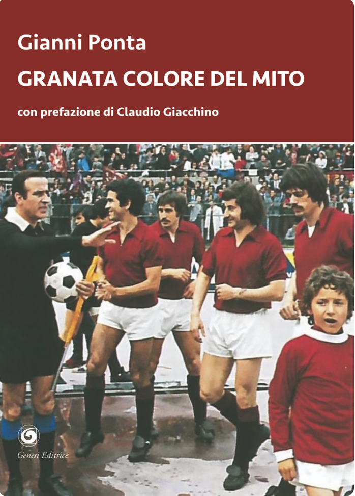 “Granata colore del mito” il nuovo libro di Gianni Ponta- immagine 2