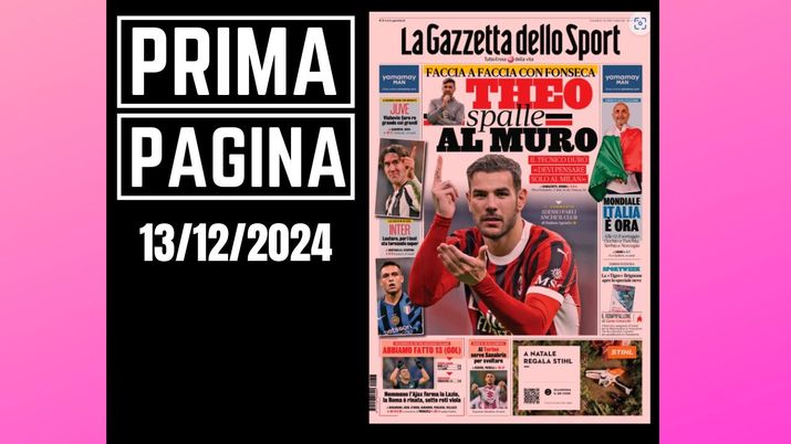 Prima pagina Gazzetta dello Sport: Theo Hernandez spalle al muro