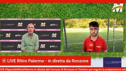 VIDEO Ritiro Palermo, day 1: gli aggiornamenti in diretta da Ronzone