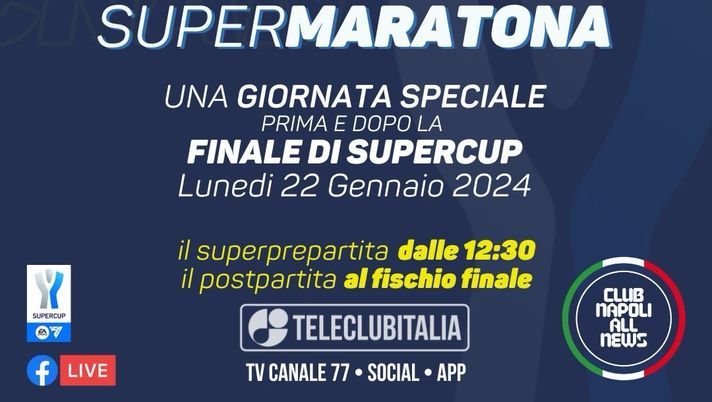 Club Napoli Allnews – Supermaratona: lo speciale di Teleclubitalia per la Supercoppa - immagine 1