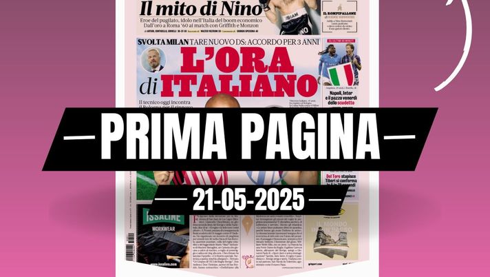Prima pagina Gazzetta dello Sport: 'Milan, Tare DS. L'ora di Italiano'