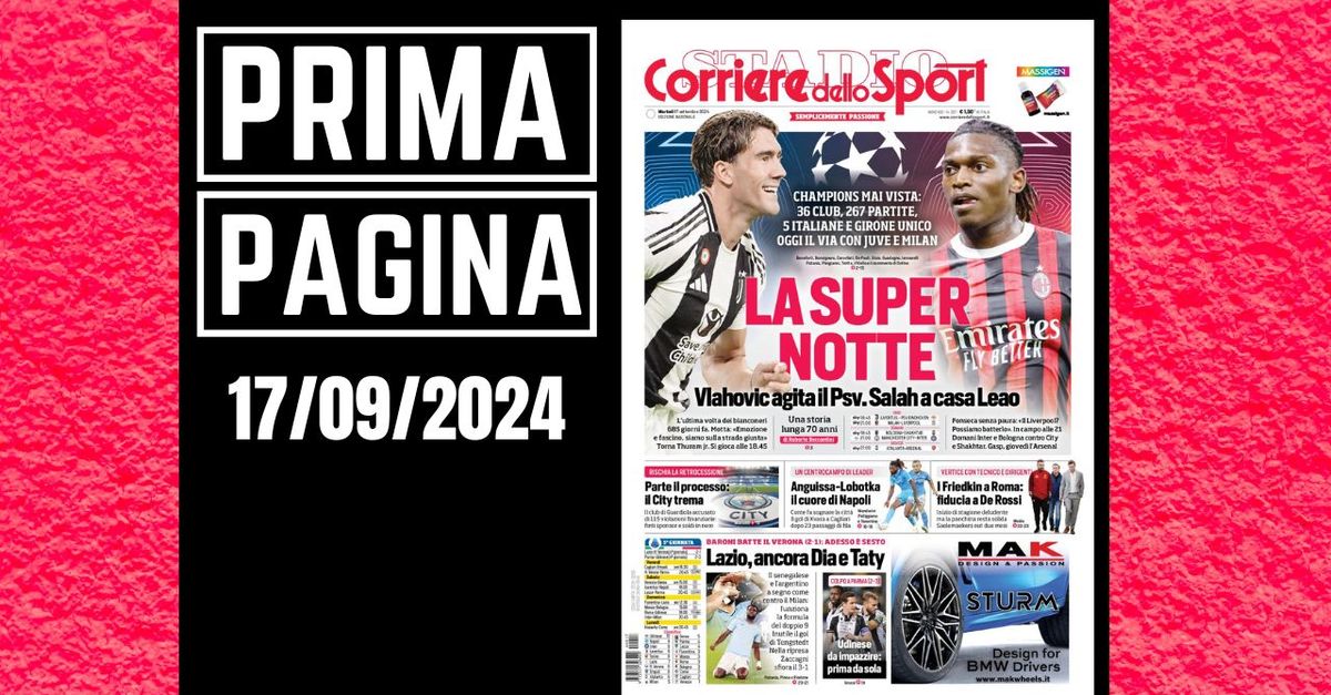 Prima pagina Corriere dello Sport: “Champions League, la super notte”