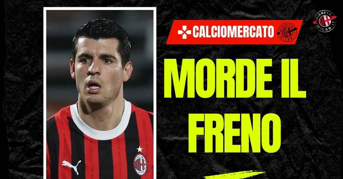 calciomercato milan romano como speranzoso per morata la situazione