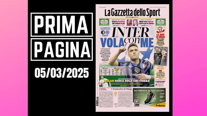 La Gazzetta dello Sport, la prima pagina di oggi, mercoledì 5 marzo 2025 La Gazzetta dello Sport