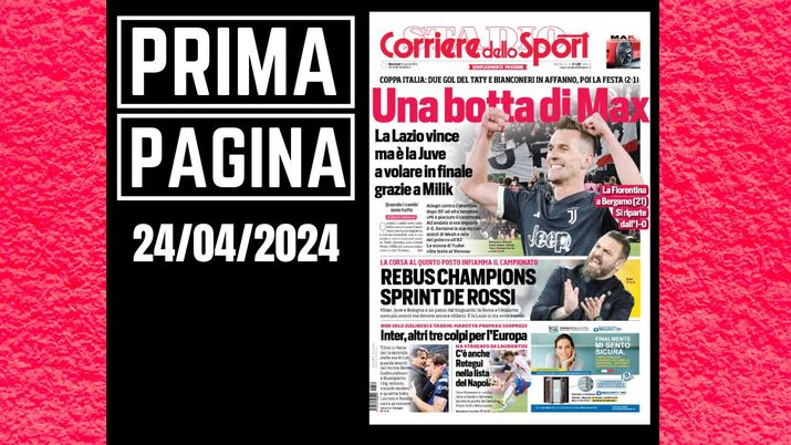 Prima pagina Corriere dello Sport: Juventus finale di Coppa Italia