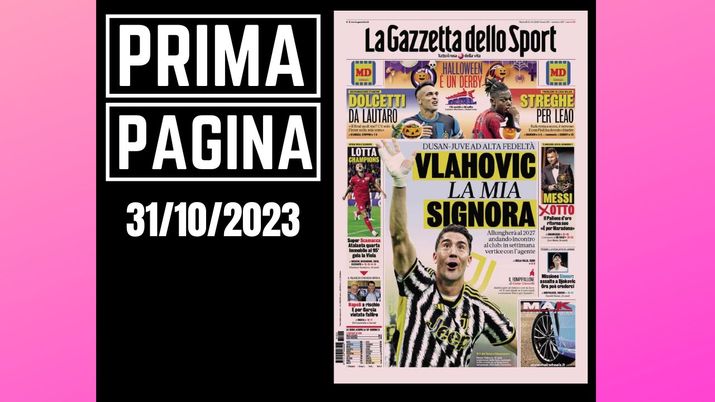 Prima pagina Gazzetta dello Sport: 'Vlahovic la mia signora'
