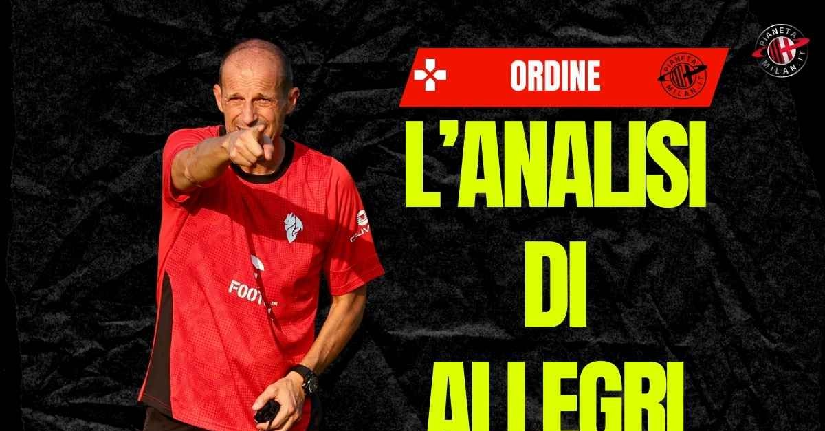 milan ordine allegri prende appunti difesa qualche allarme e in attacco 8230