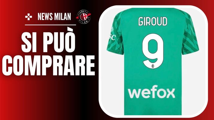 Milan, Giroud nella lista portieri: si può acquistare anche la maglia! Milan, Giroud nella lista portieri: si può acquistare anche la maglia! - immagine 1