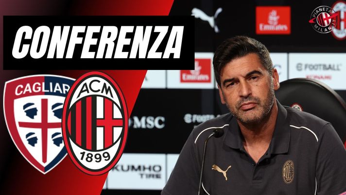 Conferenza stampa Paulo Fonseca Cagliari-Milan Serie A 2024-2025