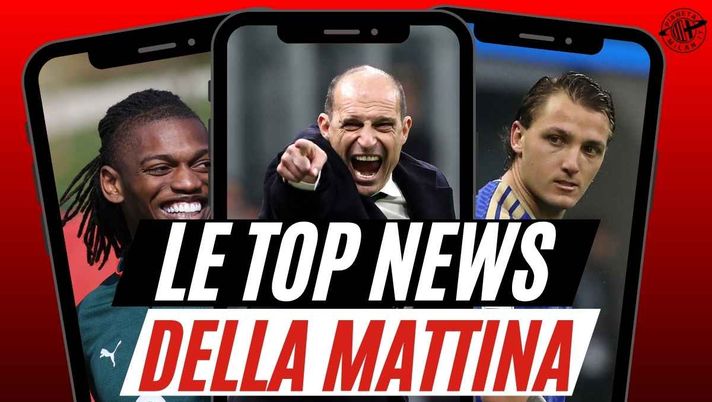 Milan, Leao: decisione presa. Mercato: gli obiettivi rossoneri. Arriva Retegui?