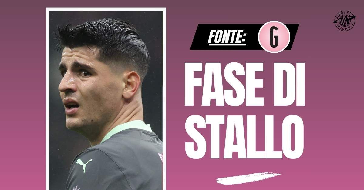 calciomercato milan morata al como il punto della situazione