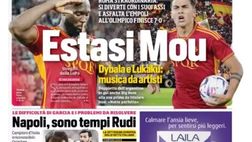 EDICOLA / CdS: Roma, estasi Mou. Dybala e Lukaku: musica da artisti