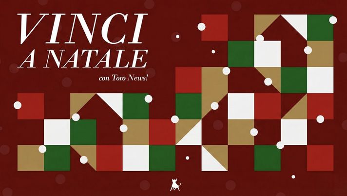 ULTIMI GIORNI per VINCERE con Toro News: partecipa al contest di Natale! - immagine 1